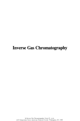 Inverse Gas Chromatography. Characterization of Polymers and Other Materials