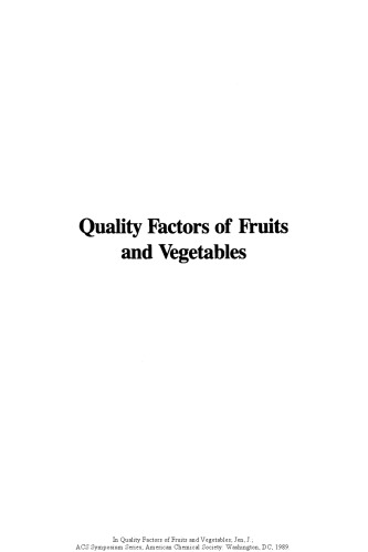 Quality Factors of Fruits and Vegetables. Chemistry and Technology