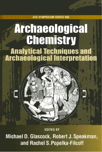 Archaeological Chemistry. Analytical Techniques and Archaeological Interpretation