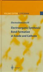 Electrochemistry VI Electroorganic Synthesis: Bond Formation at Anode and Cathode