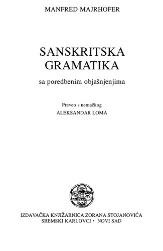 Sanskritska Gramatika: sa poredbenim objašnjenjima