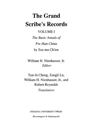 The Grand Scribe's Records - Volume I . The Basic Annals of Pre-Han China