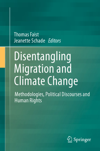 Disentangling Migration and Climate Change: Methodologies, Political Discourses and Human Rights