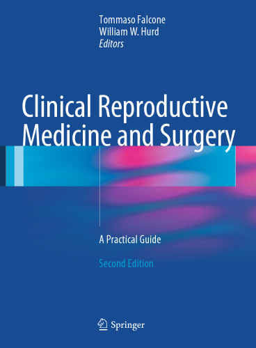 Clinical Reproductive Medicine and Surgery: A Practical Guide