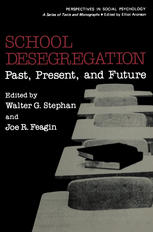 School Desegregation: Past, Present, and Future