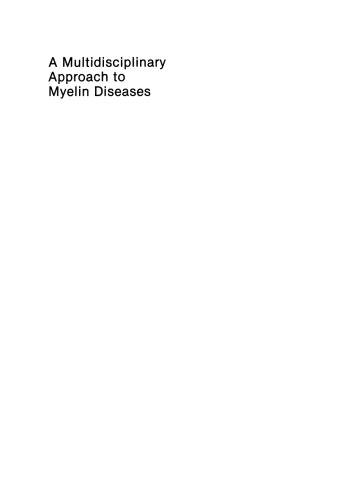 A Multidisciplinary Approach to Myelin Diseases