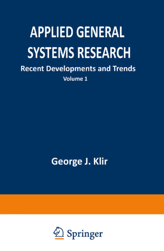 Applied General Systems Research: Recent Developments and Trends