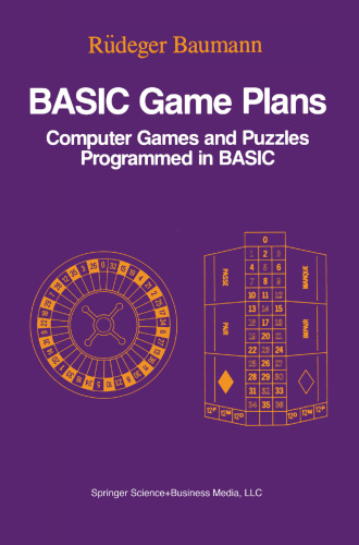 BASIC Game Plans: Computer Games and Puzzles Programmed in BASIC