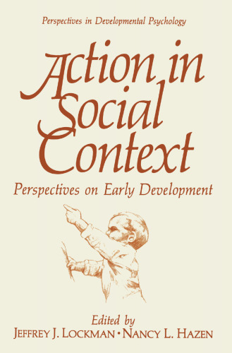 Action in Social Context: Perspectives on Early Development