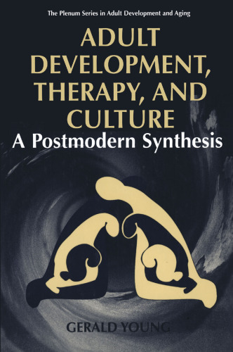 Adult Development, Therapy, and Culture: A Postmodern Synthesis