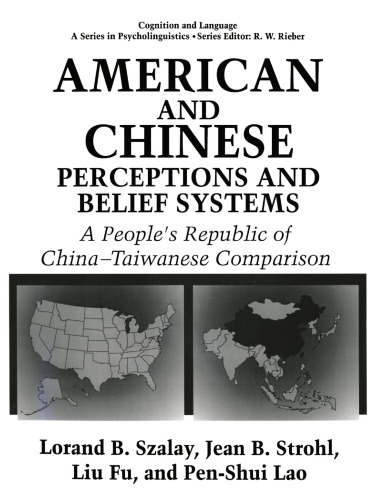 American and Chinese Perceptions and Belief Systems: A People’s Republic of China-Taiwanese Comparison