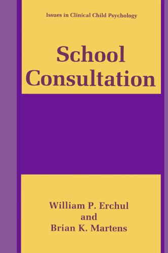 School Consultation: Conceptual and Empirical Bases of Practice