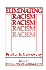 Eliminating Racism: Profiles in Controversy