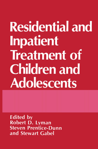 Residential and Inpatient Treatment of Children and Adolescents