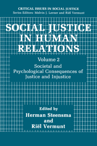 Social Justice in Human Relations: Societal and Psychological Consequences of Justice and Injustice