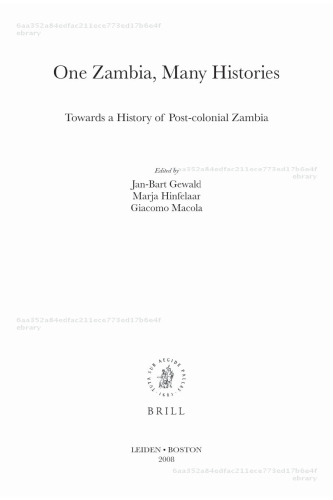 One Zambia, Many Histories: Towards a History of Post-colonial Zambia