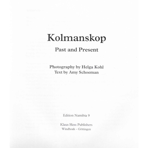 Kolmanskop : now and then (Namibia past and present)