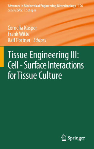 Tissue Engineering III: Cell - Surface Interactions for Tissue Culture