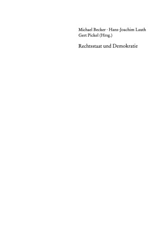 Rechtsstaat und Demokratie: Theoretische und empirische Studien zum Recht in der Demokratie