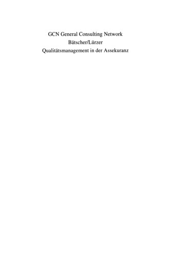 Qualitätsmanagement in der Assekuranz: Konzepte auf dem Prüfstand