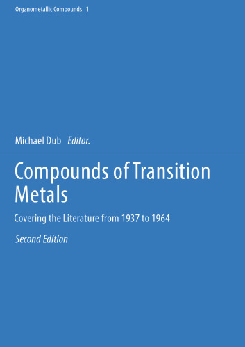 Compounds of Transition Metals: Covering the Literature from 1937 to 1964