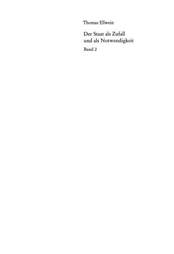 Der Staat als Zufall und als Notwendigkeit: Die jüngere Verwaltungsentwicklung in Deutschland am Beispiel Ostwestfalen-Lippe. Band 2: Die öffentliche Verwaltung im gesellschaftlichen und politischen Wandel 1919–1990