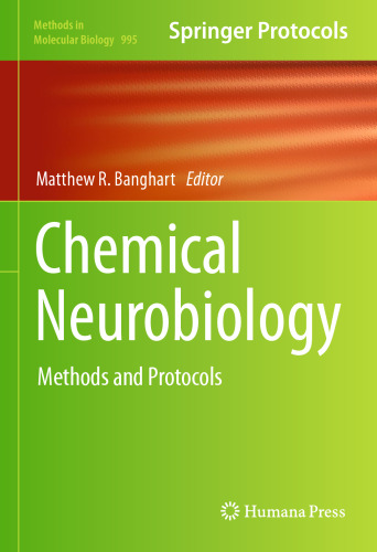 Chemical Neurobiology: Methods and Protocols