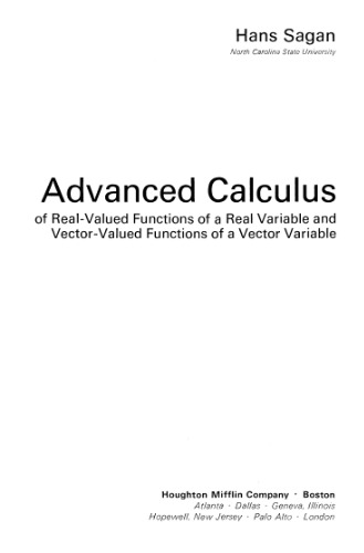 Advanced Calculus: Of Real-Valued Functions of a Real Variable and Vector-Valued Functions of a Vector Variable