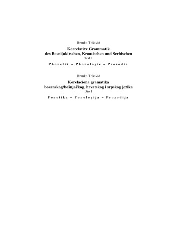 Korrelative Grammatik des Bosni(aki)schen, Kroatischen und Serbischen: Teil 1. Phonetik - Phonologie - Prosodie