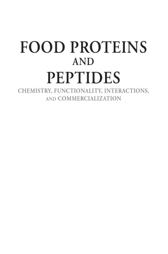 Food Proteins and Peptides: Chemistry, Functionality, Interactions, and Commercialization