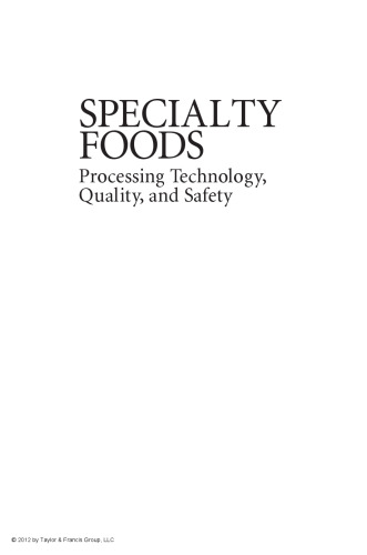 Specialty foods : processing technology, quality, and safety