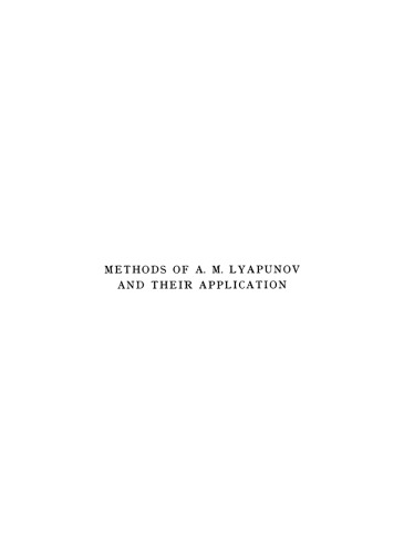 Methods of A. M. Lyapunov and their Application