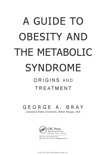 A Guide to Obesity and the Metabolic Syndrome: Origins and Treatment