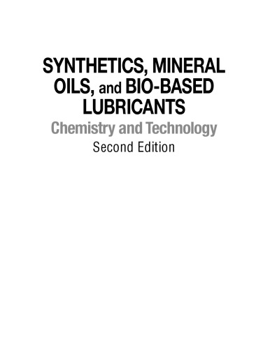 Synthetics, Mineral Oils, and Bio-Based Lubricants: Chemistry and Technology