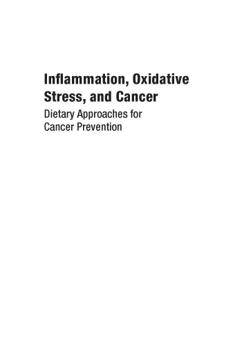 Inflammation, Oxidative Stress, and Cancer: Dietary Approaches for Cancer Prevention