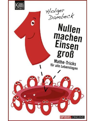 Nullen machen Einsen groß: Mathe-Tricks für alle Lebenslagen