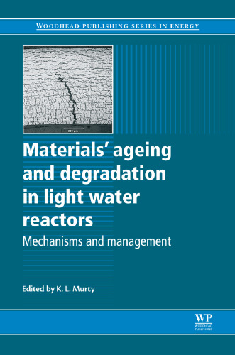 Materials' ageing and degradation in light water reactors: Mechanisms and management