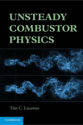 Unsteady Combustor Physics (with Solutions)