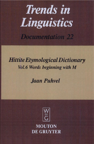 Hittite Etymological Dictionary, Volume 6: Words Beginning with M