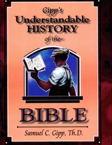 An Understandable History of the Bible