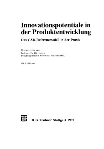 Innovationspotentiale in der Produktentwicklung: Das CAD-Referenzmodell in der Praxis