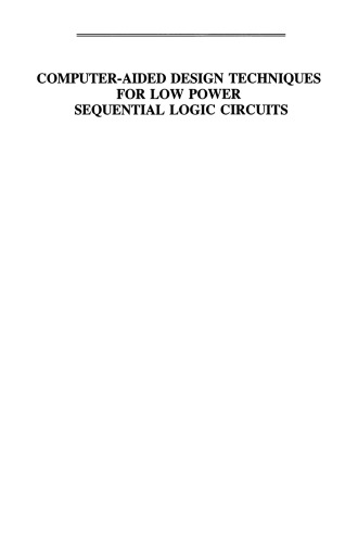 Computer-Aided Design Techniques for Low Power Sequential Logic Circuits