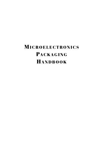 Microelectronics Packaging Handbook: Technology Drivers Part I