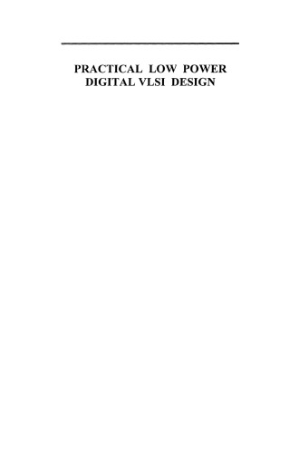 Practical Low Power Digital VLSI Design