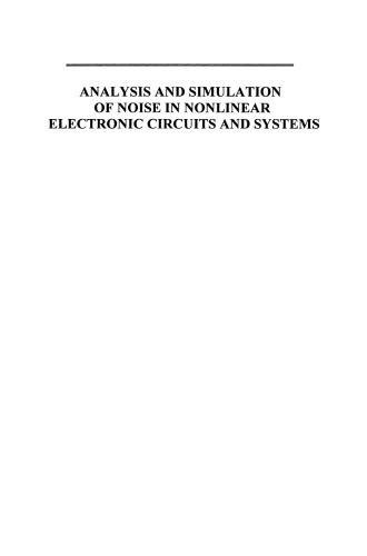 Analysis and Simulation of Noise in Nonlinear Electronic Circuits and Systems