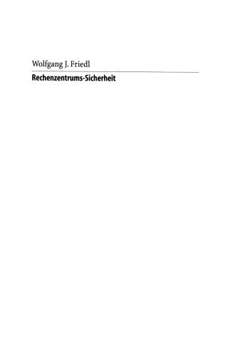 Rechenzentrums-Sicherheit: Sicherheitstechnische Beurteilung, Maßnahmen gegen Gefährdungen