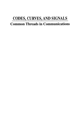 Codes, Curves, and Signals: Common Threads in Communications