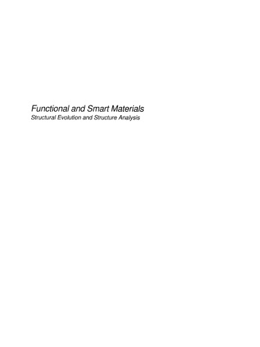 Functional and Smart Materials: Structural Evolution and Structure Analysis