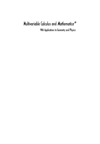 Multivariable Calculus and Mathematica®: With Applications to Geometry and Physics