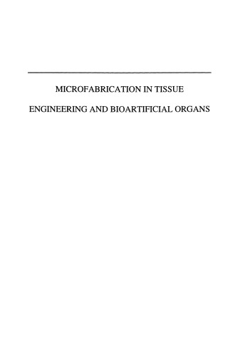 Microfabrication in Tissue Engineering and Bioartificial Organs